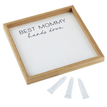 Load image into Gallery viewer, Hallmark Best Mommy Hands Down Wood Sign Handprint Kit