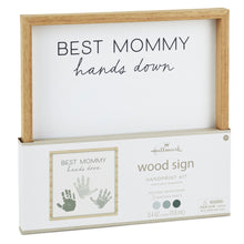 Load image into Gallery viewer, Hallmark Best Mommy Hands Down Wood Sign Handprint Kit