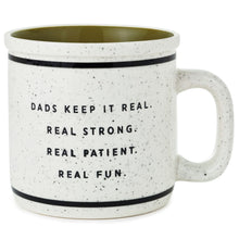 Load image into Gallery viewer, Hallmark Dads Keep It Real Mug, 16 oz.