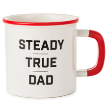 Load image into Gallery viewer, Hallmark Steady True Dad Mug, 16 oz.