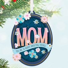 Load image into Gallery viewer, Hallmark Amazing Mom Papercraft Ornament
