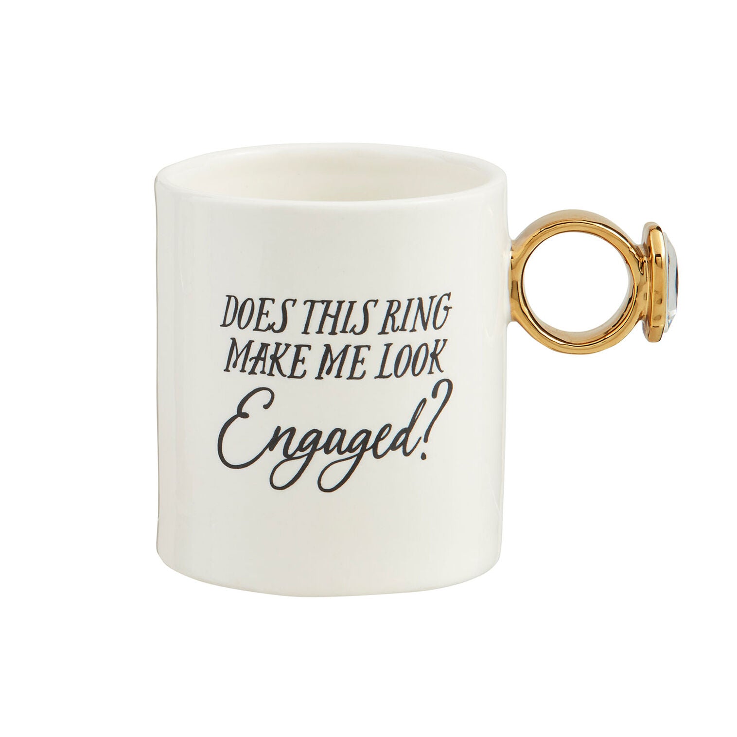 Mud Pie Does This Ring Make Me Look Engaged Mug