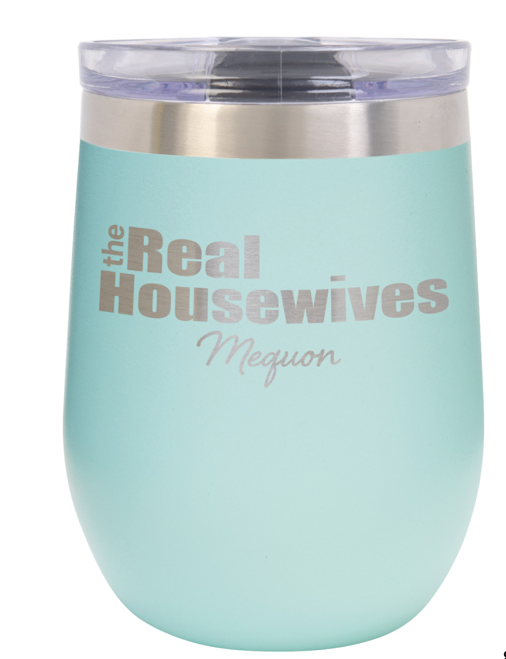 Stainless Wine Cup - The Real Housewives of Mequon