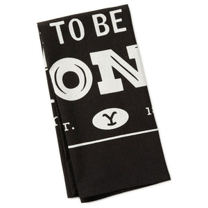 Hallmark Yellowstone There's Work to Be Done Tea Towel, 18x26