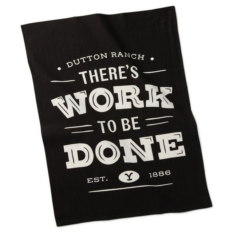 Hallmark Yellowstone There's Work to Be Done Tea Towel, 18x26