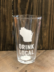Drink Local Wisconsin Pint Glass