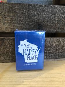 Whitefish Bay Playing Cards - This is My Happy Place