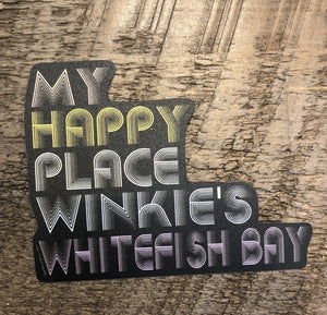 My Happy Place Winkie's Whitefish Bay Decal