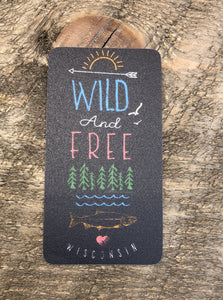 Wild and Free Wisconsin Decal