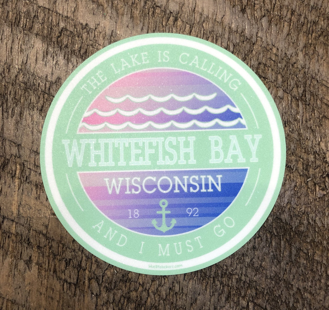 The Lake is Calling... Whitefish Bay Decal
